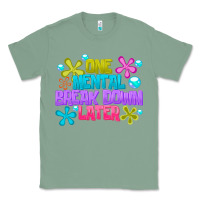 Sage one mental break dowm later Classic Tee - CowhideDigitalArt