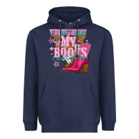 Navy if i cant wear my boots i aint going Heavyweight Hoodie - NancyCooperArtShop
