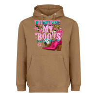 Toasted Coconut if i cant wear my boots i aint going Heavyweight Hoodie - NancyCooperArtShop