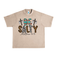 Be Salty Matthew 5. 13 Urban Heavy Tee | Teevron