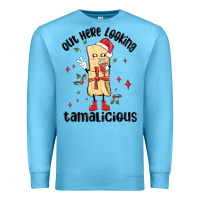 Ocean Blue out here looking tamalicious christmas tamale Premium Sweatshirt - MaliasSmallBusiness