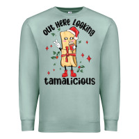 Seafoam out here looking tamalicious christmas tamale Premium Sweatshirt - MaliasSmallBusiness