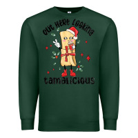 Sports Green out here looking tamalicious christmas tamale Premium Sweatshirt - MaliasSmallBusiness