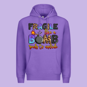 Fragile Like A Bomb Ready To Explode Premium Hoodie Designed By Artiststas