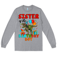 Heather Grey sister of the birthday boy t rex Long Sleeve Tee - Artiststas