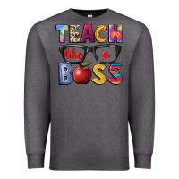 Charcoal Heather teach like a boss Premium Sweatshirt - NancyCooperArtShop