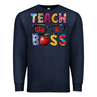 Navy teach like a boss Premium Sweatshirt - NancyCooperArtShop