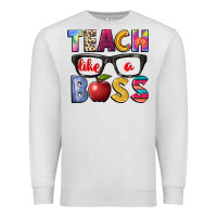 Oatmeal Heather teach like a boss Premium Sweatshirt - NancyCooperArtShop