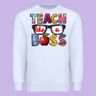 Teach Like A Boss Premium Sweatshirt Designed By Nancycooperartshop