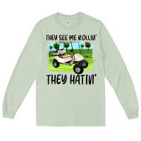 Matcha they see me rollin' they hattin' Long Sleeve Tee - Artiststas