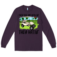 Plum they see me rollin' they hattin' Long Sleeve Tee - Artiststas