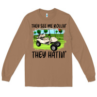 Toasted Coconut they see me rollin' they hattin' Long Sleeve Tee - Artiststas