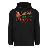 Black our team sleigh Heavyweight Hoodie - MaliasSmallBusiness