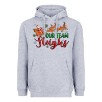 Heather Grey our team sleigh Heavyweight Hoodie - MaliasSmallBusiness