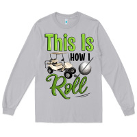 Moon Dust this is how i roll Long Sleeve Tee - Artiststas