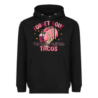 Black forget love id rather fall into tacos Heavyweight Hoodie - MaliasSmallBusiness