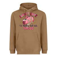 Toasted Coconut forget love id rather fall into tacos Heavyweight Hoodie - MaliasSmallBusiness