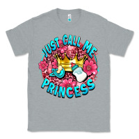 Heather Grey just call me princess Classic Tee - AdoDesignShop