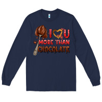 Navy i love you more than chocolate Long Sleeve Tee - AdoDesignShop