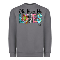 Storm Oh how he loves us Heavyweight Sweatshirt - Neo Western