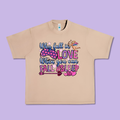 Why Fall In Love When You Can Fall Asleep Urban Heavy Tee Designed By Oliviacreatesart
