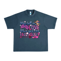 Midnight Navy why fall in love when you can fall asleep Urban Heavy Tee - OliviaCreatesArt