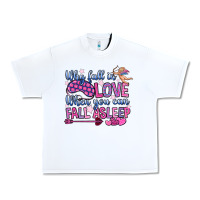 White why fall in love when you can fall asleep Urban Heavy Tee - OliviaCreatesArt