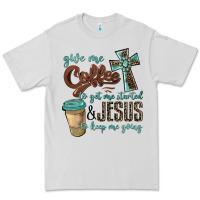 Dove Grey give me coffee to get me started & jesus to keep me going Premium Tee - BarkalooDesign