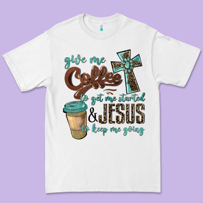 Give Me Coffee To Get Me Started & Jesus To Keep Me Going Premium Tee Designed By Barkaloodesign
