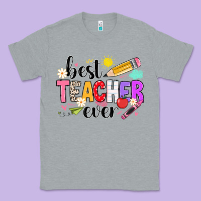 Ibest Teacher Ever Classic Tee Designed By Cowhidedigitalart