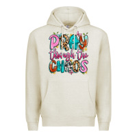 Oatmeal Heather pray through the chaos Premium Hoodie - Artiststas