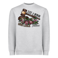 Just A Woman Who Loves Justice Heavyweight Sweatshirt | Teevron