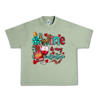 Oil Green wine is my valentine olivia Urban Heavy Tee - OliviaCreatesArt