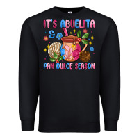 Black its abuelita and pan dulce season Premium Sweatshirt - MaliasSmallBusiness