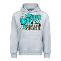 Her Fight Is Our Fight Ovarian Cancer Teal Ribbon Urban Hoodie | Teevron