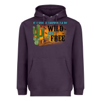Plum if i was a cowgirl i d be wild and free Heavyweight Hoodie - MaliasSmallBusiness