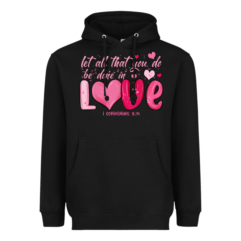 Let All That You Do Be Done In Love Heavyweight Hoodie by MaliasSmallBusiness | Teevron