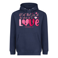 Navy let all that you do be done in love Heavyweight Hoodie - MaliasSmallBusiness