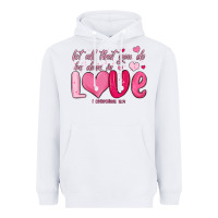 White let all that you do be done in love Heavyweight Hoodie - MaliasSmallBusiness