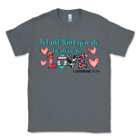Charcoal Heather let all that you do be done in love Classic Tee - JahusDesignShop
