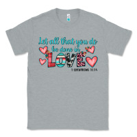 Heather Grey let all that you do be done in love Classic Tee - JahusDesignShop