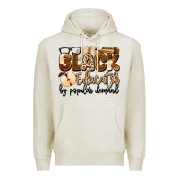 Oatmeal Heather black educator by popular demand Premium Hoodie - Artiststas