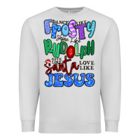 Dance Like Frosty Shine Like Rudolph Premium Sweatshirt | Teevron