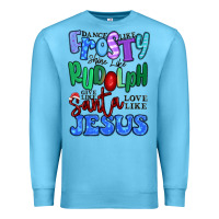 Ocean Blue dance like frosty shine like rudolph Premium Sweatshirt - MaliasSmallBusiness
