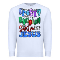 White dance like frosty shine like rudolph Premium Sweatshirt - MaliasSmallBusiness
