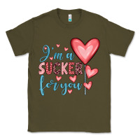 Army Green i'm a sucker for you Classic Tee - JahusDesignShop