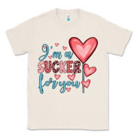 Natural i'm a sucker for you Classic Tee - JahusDesignShop