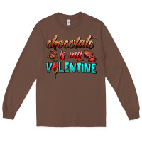 Chestnut chocolate is my valentine Long Sleeve Tee - AdoDesignShop