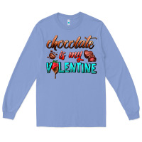Colony Blue chocolate is my valentine Long Sleeve Tee - AdoDesignShop