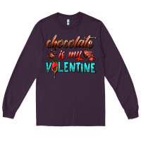 Plum chocolate is my valentine Long Sleeve Tee - AdoDesignShop